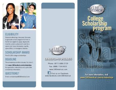 College Scholarship 		Program Eligibility Students attending a two-year, four-year,