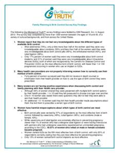 Family Planning & Birth Control Survey Key Findings  The following Our Moment of Truth™ survey findings were fielded by GMI Research, Inc. in August[removed]The survey was completed by more than 1200 women between the ag