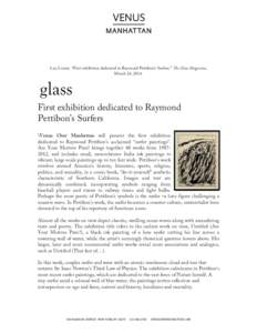    Lui, Louise. “First exhibition dedicated to Raymond Pettibon’s Surfers.” The Glass Magazine, March 24, First exhibition dedicated to Raymond