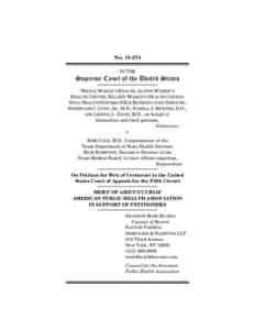 NoIN THE Supreme Court of the United States WHOLE WOMAN’S HEALTH; AUSTIN WOMEN’S HEALTH CENTER; KILLEEN WOMEN’S HEALTH CENTER;