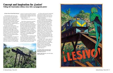 Concept and Inspiration for ¡Lesivo!  Telling the Guatemalan railway story with a propaganda poster By Henry Posner III and Mitch Markovitz The Guatemalan railway story is one
