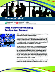 Follow us on Twitter @CincyBell Visit our YouTube B2B Channel