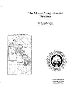 The Meo of Xieng Khouang Province By George L. Barney Joel M. Halpern, Editor  Laos Paper No.13