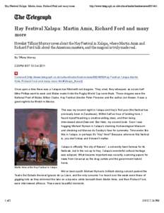 Hay Festival Xalapa: Martin Amis, Richard Ford and many more...  http://www.telegraph.co.uk/culture/books/bookreviews[removed]Hay Festival Xalapa: Martin Amis, Richard Ford and many more