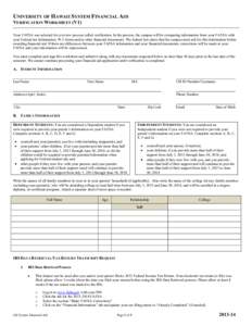 CLEAR  PRINT UNIVERSITY OF HAWAII SYSTEM FINANCIAL AID VERIFICATION WORKSHEET (V1)