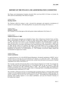 F&A[removed]REPORT OF THE FINANCE AND ADMINISTRATION COMMITTEE The Finance and Administration Committee (hereafter F&A) met from 09:00–13:30 hours on October 28, 2009, under the chairmanship of Ms. Patricia Livingston.