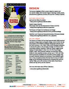 design This handout highlights ARTstor content related to western and non-western design, which include images of drawings, models, posters, advertisements, appliances, furniture, and cars from a variety of periods. f e 