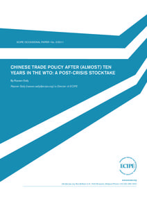 ECIPE OCCASIONAL PAPER • No[removed]CHINESE TRADE POLICY AFTER (ALMOST) TEN YEARS IN THE WTO: A POST-CRISIS STOCKTAKE By Razeen Sally Razeen Sally ([removed]) is Director of ECIPE