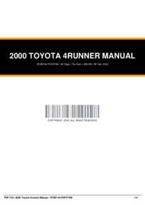 2000 TOYOTA 4RUNNER MANUAL IPUB134-PDF2T4M | 26 Page | File Size 1,000 KB | 26 Feb, 2016 COPYRIGHT 2016, ALL RIGHT RESERVED  PDF File: 2000 Toyota 4runner Manual - IPUB134-PDF2T4M