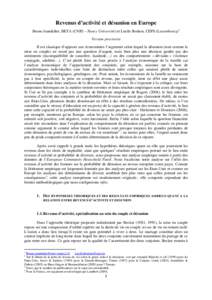 Revenus d’activité et désunion en Europe Bruno Jeandidier, BETA (CNRS – Nancy Université) et Lucile Bodson, CEPS (Luxembourg)1 Version provisoire Il est classique d’opposer aux économistes l’argument selon le