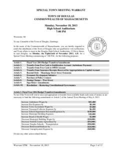 SPECIAL TOWN MEETING WARRANT TOWN OF DOUGLAS COMMONWEALTH OF MASSACHUSETTS Monday, November 18, 2013 High School Auditorium 7:00 PM