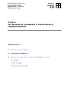 Bundesamt für Veterinärwesen Office vétérinaire fédéral Ufficio federale di veterinario Uffizi federal veterinar  Richtlinie