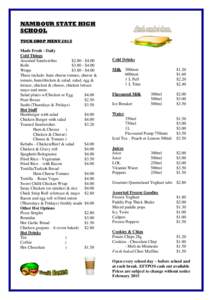 NAMBOUR STATE HIGH SCHOOL TUCK SHOP MENU 2015 Made Fresh - Daily Cold Things