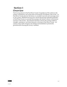 Section 1 Overview The Housing element of the Pearl River County Comprehensive Plan addresses the creation, maintenance, and conservation of housing for all residents of the county. As Pearl River County plans for the fu