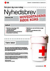 Nyhedsbrev – Hovedstadens Røde Kors – SeptemberDet giver dig mere indsigt Nyhedsbrev September 2012