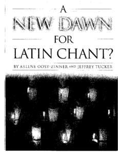 A New Dawn for Latin Chant?
