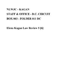 NLWJC - KAGAN STAFF & OFFICE - D.C. CIRCUIT BOX[removed]FOLDER 011 DC Elena Kagan Law Review 5 [6]