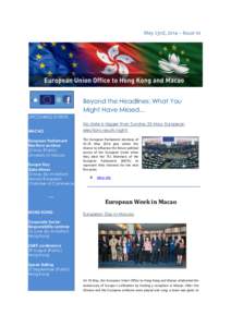 May 23rd, 2014 – Issue 10  Beyond the Headlines: What You Might Have Missed... UPCOMING EVENTS No date is bigger than Sunday 25 May: European