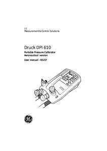 GE Measurement & Control Solutions Druck DPI 610 Portable Pressure Calibrator Aeronautical version