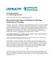 For Immediate Release U.S. Poultry & Egg Association Contact Gwen Venable, ,  Research Provides Improved Method for Detecting Salmonella in Processing