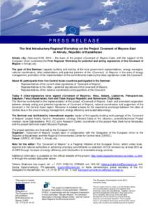 PRESS RELEASE The first Introductory Regional Workshop on the Project Covenant of Mayors-East in Almaty, Republic of Kazakhstan Almaty city, February19-20, 2014 – the team of the project «Covenant of Mayors–East» w