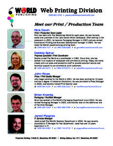 Graphic design / Print production / Wenatchee – East Wenatchee metropolitan area / Wenatchee /  Washington / Prepress / Offset printing / Newspaper / Printing / Publishing / Media technology