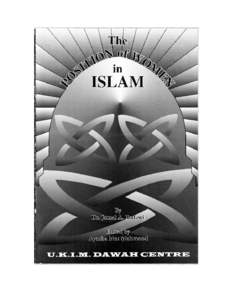 INTRODUCTION The position of women in society has often been the subject of much debate. Islam’s position regarding this has usually been presented to the Western reader with little objectivity. This paper is intended