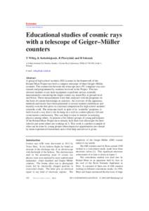 FEATURES www.iop.org/journals/physed Educational studies of cosmic rays ¨ with a telescope of Geiger–Muller