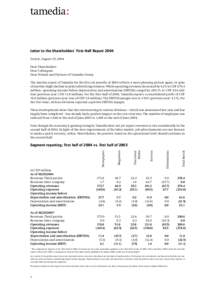 Letter to the Shareholders’ First-Half Report 2004 Zurich, August 19, 2004 Dear Shareholders Dear Colleagues Dear Friends and Partners of Tamedia Group The interim report of Tamedia for the first six months of 2004 ref