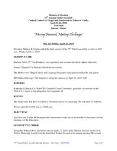 Minutes of Meeting 75 Annual Tribal Assembly Central Council of Tlingit and Haida Indian Tribes of Alaska April 21-24, 2010 ANB Hall Juneau, Alaska