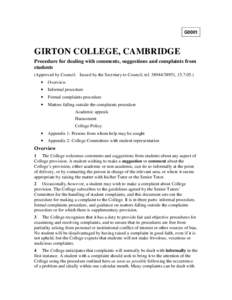 G0001  GIRTON COLLEGE, CAMBRIDGE Procedure for dealing with comments, suggestions and complaints from students (Approved by Council. Issued by the Secretary to Council, tel, .)