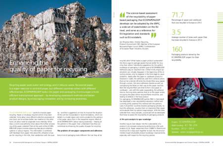 Photo: © VDPThe science-based assessment of the recyclability of paperbased packaging that ECOPAPERLOOP