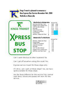 Kings Transit is pleased to announce a New Express Bus Service-November 14th, 2008 Wolfville to Waterville