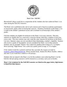 Dean’s List – Fall[removed]Bloomfield College would like to congratulate all the students who have achieved Dean’s List status during the Fall 2012 Semester. The Dean’s list is published at the end of each semester