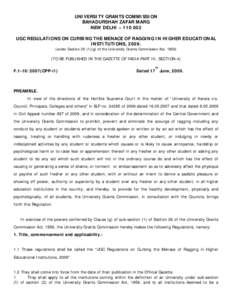 UNIVERSITY GRANTS COMMISSION BAHADURSHAH ZAFAR MARG NEW DELHI – [removed]UGC REGULATIONS ON CURBING THE MENACE OF RAGGING IN HIGHER EDUCATIONAL INSTITUTIONS, [removed]under Section[removed]g) of the University Grants Commi