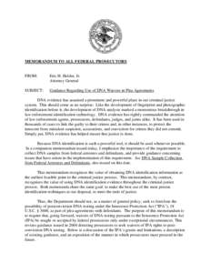 MEMORANDUM TO ALL FEDERAL PROSECUTORS  FROM: Eric H. Holder, Jr. Attorney General