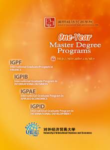 One-Year Master Degree Programs http://site.uibe.cn/site  IGPF