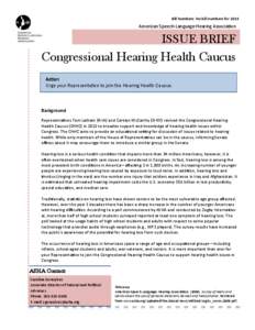 Otology / Carolyn McCarthy / Tinnitus / American Speech–Language–Hearing Association / Asha / Hearing impairment / Caucuses of the United States Congress / Health / Deafness / Otolaryngology