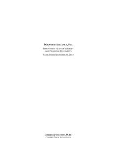 DOGWOOD ALLIANCE, INC. INDEPENDENT AUDITOR’S REPORT AND FINANCIAL STATEMENTS YEAR ENDED DECEMBER 31, 2014  CORLISS & SOLOMON, PLLC