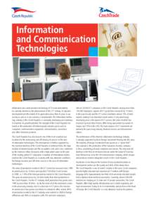 Information and Communication Technologies Information and communication technology (ICT) could undoubtedly be currently labelled as the phenomenon of the 21st century. Its dynamic