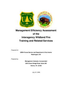 Management Efficiency Assessment of the Interagency Wildland Fire Training and Related Services  Prepared for: