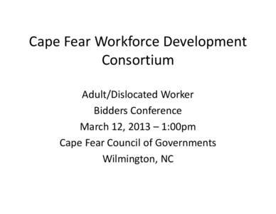 Microsoft PowerPoint - CFWDC 2013 Bidders Conference.pptx