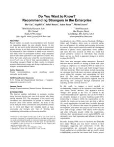 Do You Want to Know? Recommending Strangers in the Enterprise Ido Guy*, Sigalit Ur*, Inbal Ronen*, Adam Perer**, Michal Jacovi* *  IBM Haifa Research Lab