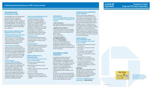 Payments Guide: Chip and PIN and Contactless Guide de paiements de puce et NIP et sans contact TECHNOLOGIE À PUCE ET À NIP