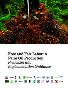 Free and Fair Labor in Palm Oil Production: Principles and Implementation Guidance  Introduction