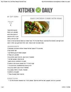 Easy Chicken Curry with Peas Recipe | Kitchen Daily  B Y C AT C O R A http://www.kitchendaily.com/recipe/easy-chicken-curry-peas