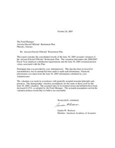 October 26, 2005  The Fund Manager Arizona Elected Officials’ Retirement Plan Phoenix, Arizona Re: Arizona Elected Officials’ Retirement Plan