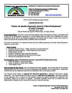 Institute for Tribal Environmental Professionals Tribal Air Monitoring Support (TAMS) Center 4220 S. Maryland Parkway, Bldg C Las Vegas, NV[removed]Ph: [removed]Fx: [removed]