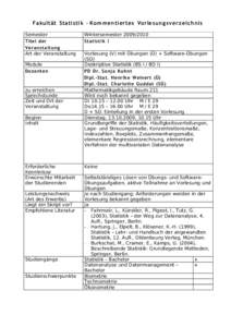 Fakultät Statistik - Kom mentiertes Vorlesun g s v erzeichnis Semester Titel der Veran staltung Art der Veranstaltung Module