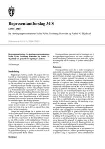 Representantforslag 34 S (2014–2015) fra stortingsrepresentantene Iselin Nybø, Sveinung Rotevatn og André N. Skjelstad Dokument 8:34 S (2014–Representantforslag fra stortingsrepresentantene
